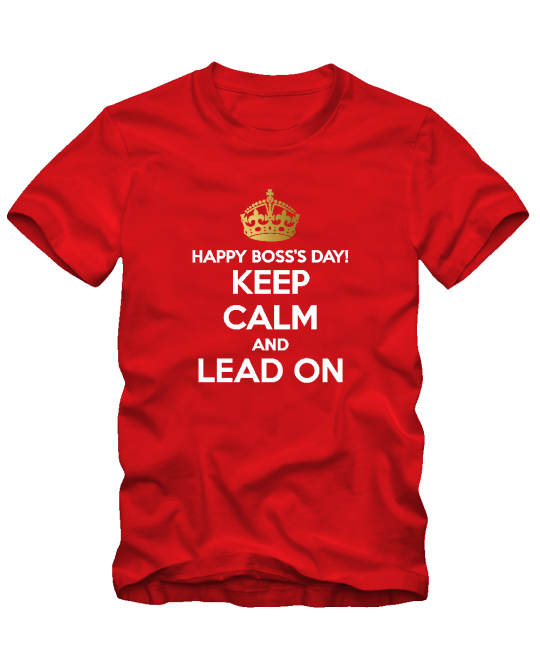 Keep calm and lead on Keep calm and lead on